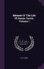 Memoir Of The Life Of James Currie, Volume 1