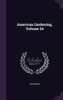 American Gardening, Volume 24