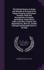 The British Empire at Home and Abroad; an Account of its Origin, Progress, and Present Position, With Full Descriptions of Canada, Australasia, South Africa, India, and Other Colonies and Dependencies. New ed., Greatly Enlarged and Brought Down to t