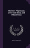 Marien's Pilgrimage; a Fire-side Story, and Other Poems
