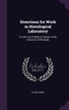 Directions for Work in Histological Laboratory