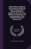 Army & Navy Calendar for the Financial Year 1883-84; Being a Compendium of General Information Relating to the Army, Navy, Militia, and Volunteers, and Containing Maps, Plans, Tabulated Statements, Abstracts, Etc