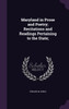 Maryland in Prose and Poetry; Recitations and Readings Pertaining to the State;