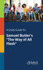 A Study Guide for Samuel Butler's "The Way of All Flesh"