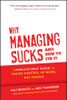 Why Managing Sucks and How to Fix It