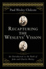 Recapturing the Wesleys' Vision