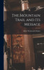 The Mountain Trail and its Message