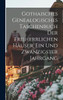 Gothaisches Genealogisches Taschenbuch Der Freiherrlichen Häuser, Ein und zwanzigster Jahrgang