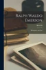 Ralph Waldo Emerson; Philosopher and Poet