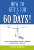 How To Get A Job In 60 Days