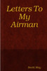 Letters To My Airman