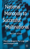 National Monopoly to Successful Multinational