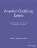 Attention-Grabbing Events