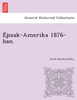 Éjszak-Amerika 1876-ban.