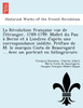 La Révolution française vue de l'étranger, 1789-1799. Mallet du Pan à Berne et à Londres d'après une correspondance inédite. Préface de M. le marquis Costa de Beauregard ... Avec un portrait en héliogravure
