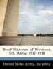 Brief Histories of Divisions, U.S. Army 1917-1918