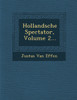 Hollandsche Spectator, Volume 2...