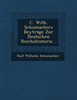 C. Wilh. Schumachers Beyträge Zur Deutschen Reichshistorie...