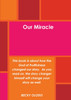 Our Miracle
