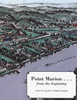 Point Marion...From the Beginning