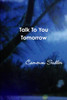 Talk To You Tomorrow