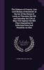 The Defence of Francis, Late Lord Bishop of Rochester at the bar of the House of Lords on Thursday the 9th and Saturday the 11th of May 1723 Against the Bill Then Depending for Inflicting Pains and Penalties on Him