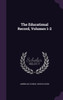 The Educational Record, Volumes 1-2