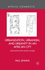 Urbanization, Urbanism, and Urbanity in an African City