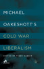 Michael Oakeshott's Cold War Liberalism
