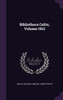 Bibliotheca Celtic, Volume 1912