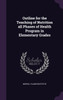Outline for the Teaching of Nutrition all Phases of Health Program in Elementary Grades