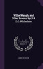 Willie Waugh, and Other Poems, by J. & E.C. Nicholson