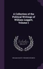 A Collection of the Political Writings of William Leggett, Volume 1