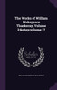 The Works of William Makepeace Thackeray, Volume 2;&nbsp;volume 17