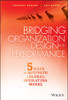 Bridging Organization Design and Performance