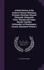 A Brief History of the Andrew Putman (Buttman, Putnam) Christian Wyandt (Weyandt, Weygandt, Voint, Wyand) and Adam Snyder Families (Schneider) of Washington County, Maryland Volume 1