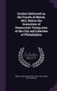 Oration Delivered on the Fourth of March, 1813, Before the Assocition of Democratic Young men of the City and Liberties of Philadelphia