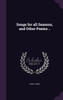 Songs for all Seasons, and Other Poems ..