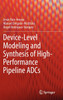 Device-Level Modeling and Synthesis of High-Performance Pipeline ADCs