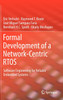 Formal Development of a Network-Centric RTOS