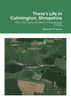 There's Life in Culmington, Shropshire
