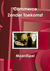 Moordspel Commerce Zonder Toekomst