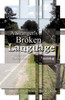 A Stranger's Broken Language