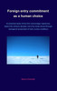 Foreign entry commitment as a human choice