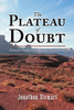 The Plateau of Doubt