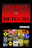 Destiny of Detours