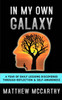 In My Own Galaxy