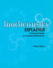 Biochemistry Explained