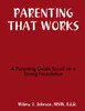 PARENTING THAT WORKS