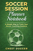 Soccer Session Planner Notebook
